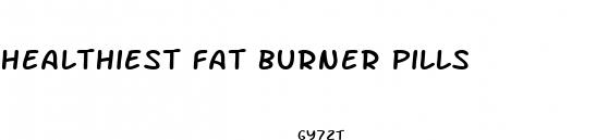 healthiest fat burner pills