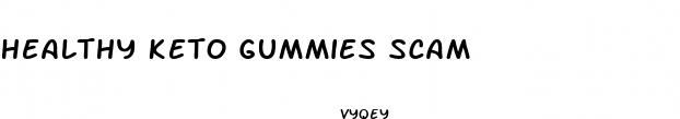 healthy keto gummies scam
