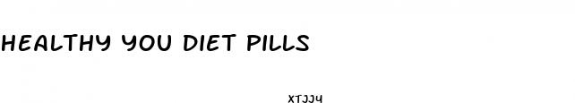 healthy you diet pills