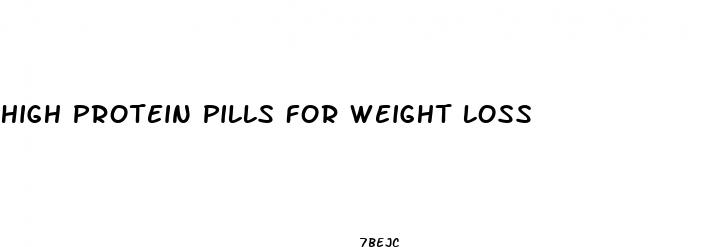 high protein pills for weight loss