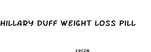 hillary duff weight loss pill