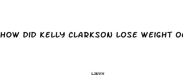 how did kelly clarkson lose weight october 2024