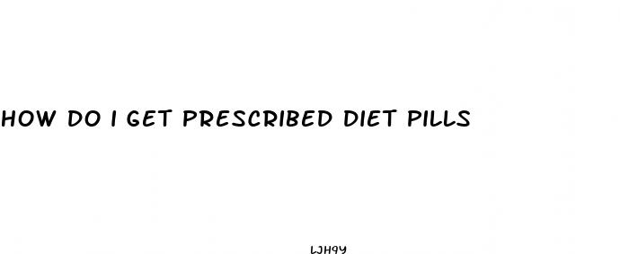 how do i get prescribed diet pills