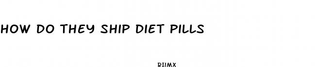 how do they ship diet pills