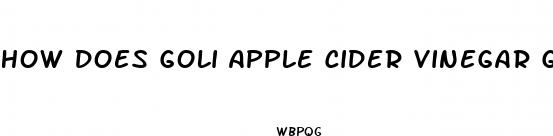 how does goli apple cider vinegar gummies work