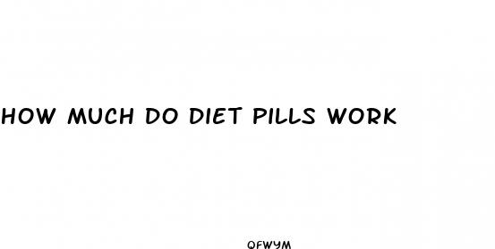 how much do diet pills work