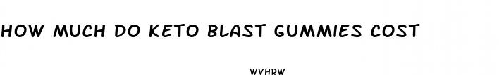how much do keto blast gummies cost