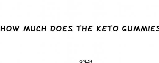 how much does the keto gummies cost