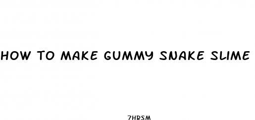how to make gummy snake slime
