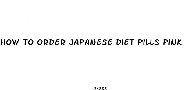 how to order japanese diet pills pink