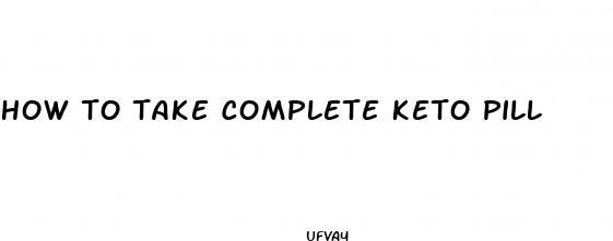 how to take complete keto pill