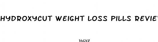 hydroxycut weight loss pills reviews