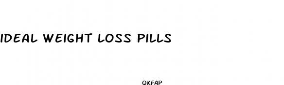 ideal weight loss pills