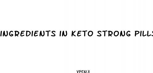 ingredients in keto strong pills
