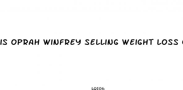 is oprah winfrey selling weight loss gummies