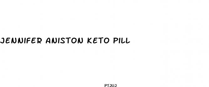 jennifer aniston keto pill