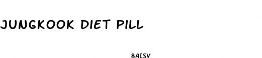 jungkook diet pill