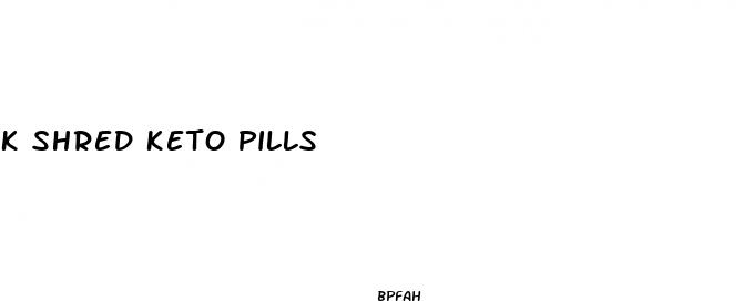 k shred keto pills