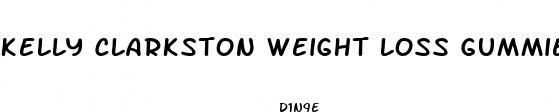 kelly clarkston weight loss gummies