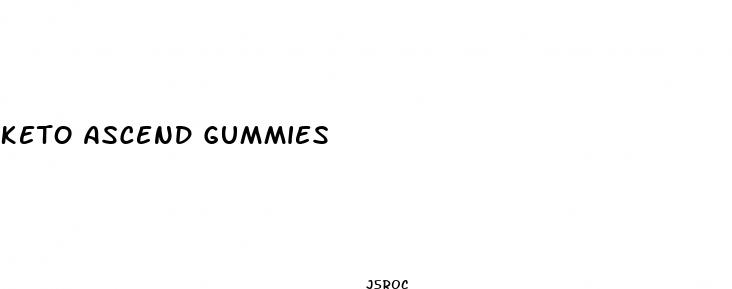 keto ascend gummies