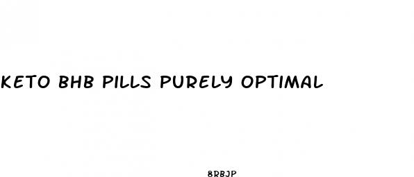 keto bhb pills purely optimal