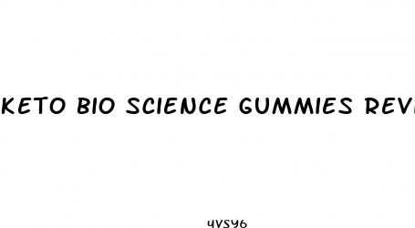 keto bio science gummies reviews