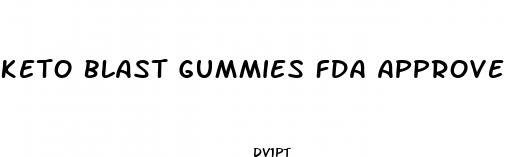 keto blast gummies fda approved