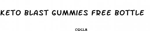 keto blast gummies free bottle