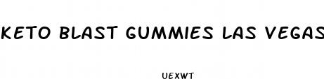 keto blast gummies las vegas nv