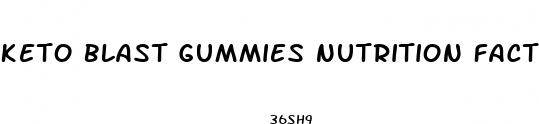 keto blast gummies nutrition facts