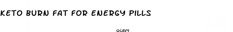 keto burn fat for energy pills