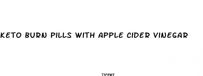 keto burn pills with apple cider vinegar