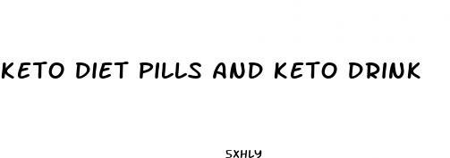 keto diet pills and keto drink