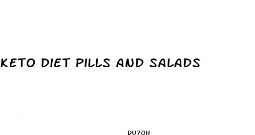 keto diet pills and salads