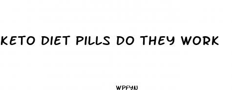 keto diet pills do they work