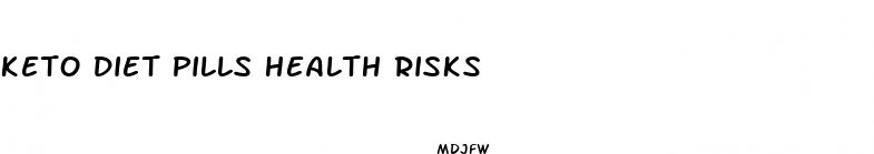 keto diet pills health risks