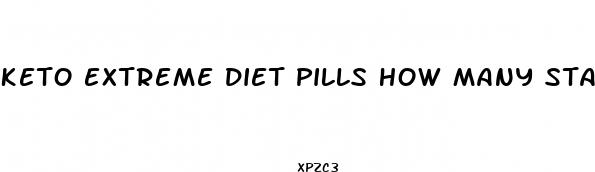 keto extreme diet pills how many start 1 or 2