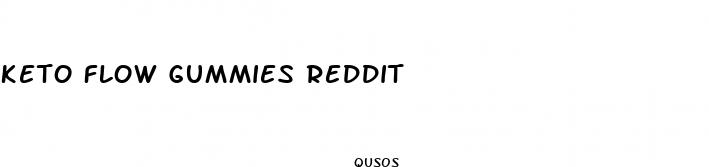 keto flow gummies reddit