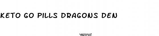 keto go pills dragons den