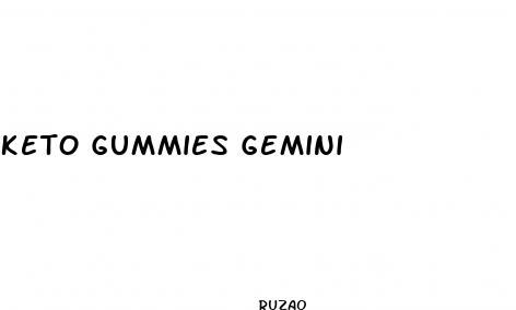 keto gummies gemini