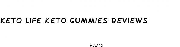 keto life keto gummies reviews