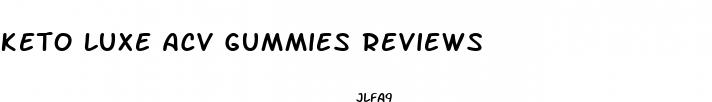 keto luxe acv gummies reviews