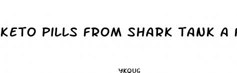 keto pills from shark tank a fake