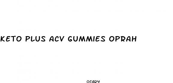 keto plus acv gummies oprah