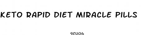 keto rapid diet miracle pills