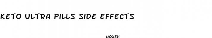 keto ultra pills side effects