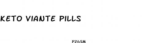 keto viante pills