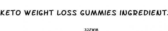 keto weight loss gummies ingredients