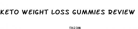 keto weight loss gummies review