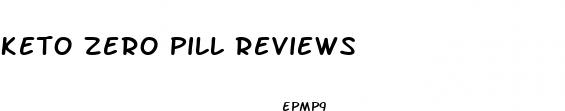 keto zero pill reviews